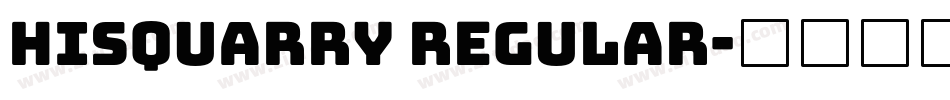 HISQUARRY Regular字体转换